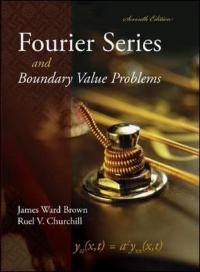 Fourier Series And Boundary Value Problems 8th Edition Textbook Solutions Chegg 