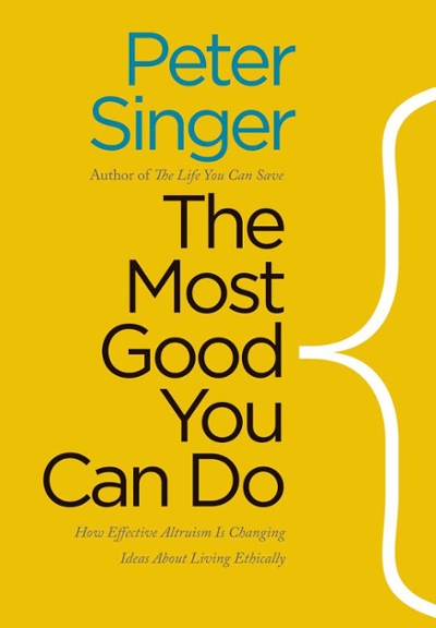 The Most Good You Can Do 9780300180275 by Singer, Peter
