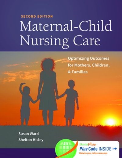 Maternal-Child Nursing Care with The Women?ÇÖs Health Companion: Optimizing Outcomes for Mothers, Children, and Families 2nd edition 9780803636651 by Ward, Susan L.