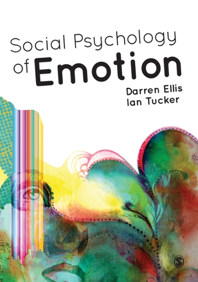 Social Psychology of Emotion 1st edition 9781446254790 by Ellis, Darren