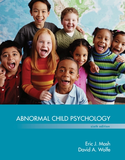 Abnormal Child Psychology 6th edition 9781305105423 by Mash, Eric J