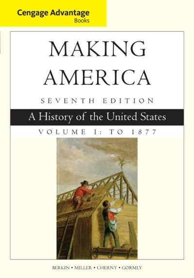 Cengage Advantage Books: Making America 7th edition 9781305251427 by Berkin, Carol