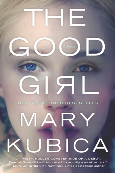 The Good Girl 9780778317760 by Kubica, Mary