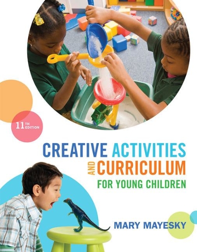 Creative Activities and Curriculum for Young Children, Loose-leaf Version