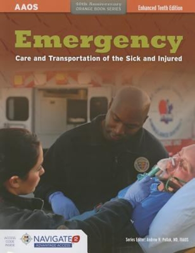 Emergency Care And Transportation Of The Sick And Injured 10th edition 9781284085693 by American Academy of Orthopaedic Surgeons (AAOS),