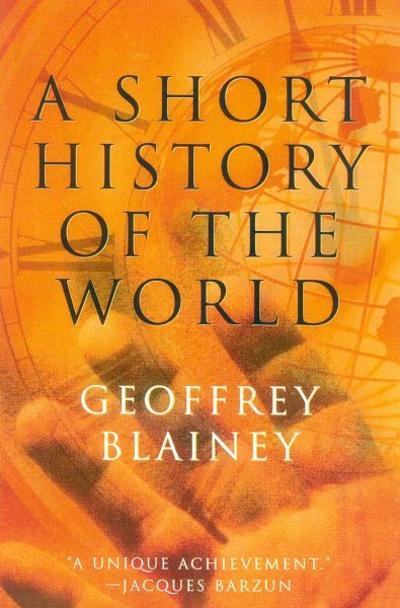 A Short History of the World 9781566635073 by Blainey, Geoffrey