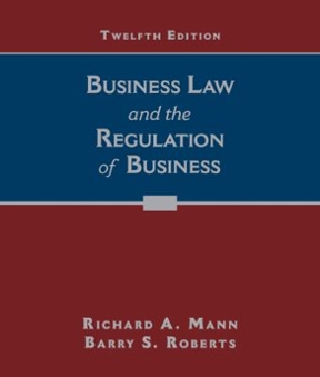 Business Law And The Regulation Of Business 12th Edition