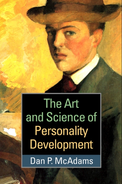 The Art and Science of Personality Development 9781462519958 by McAdams, Dan P.