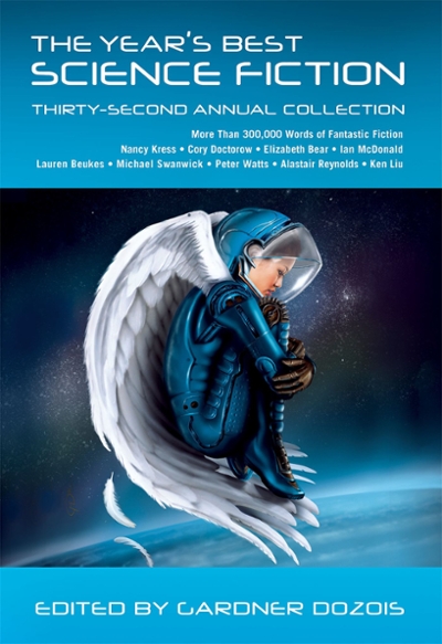 The Year's Best Science Fiction: Thirty-Second Annual Collection 9781250064424 by Dozois, Gardner