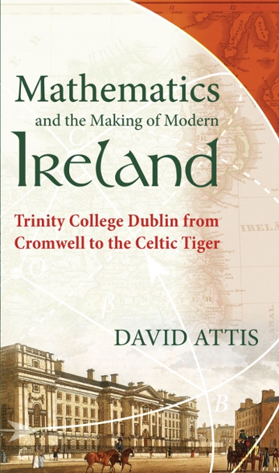 Mathematics and the Making of Modern Ireland