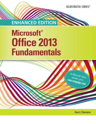 Enhanced Microsoft Office 2013 1st edition 9781305492448 by Hunt, Marjorie S.