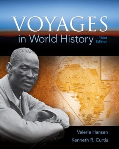 Voyages in World History 3rd edition 9781305583009 by Hansen, Valerie