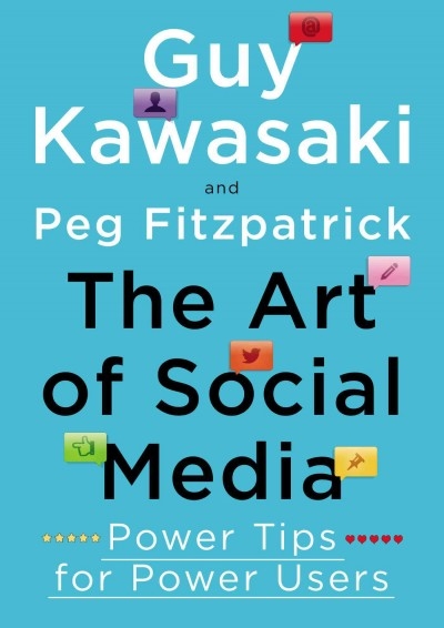 The Art of Social Media 9781591848073 by Kawasaki, Guy