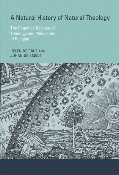 A Natural History of Natural Theology 1st edition 9780262028547 by De Cruz, Helen