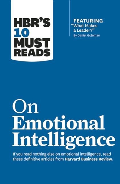 HBR's 10 Must Reads on Emotional Intelligence (with Featured Article What Makes a Leader? by Daniel Goleman) 9781633690196 by Boyatzis, Richard E.