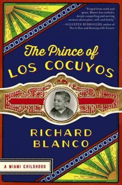 The Prince of Los Cocuyos 9780062313775 by Blanco, Richard