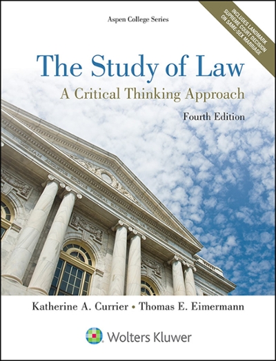 The Study of Law 4th edition 9781454852223 by Currier, Katherine A.
