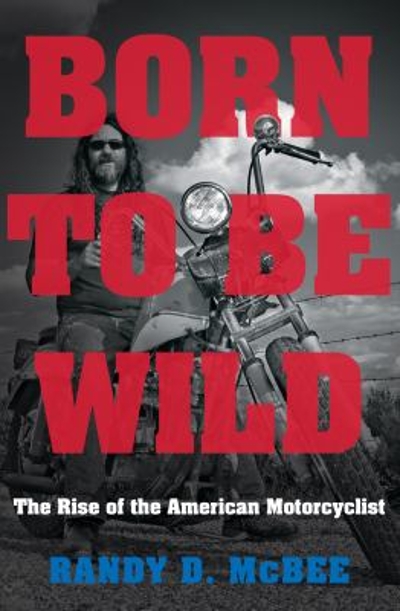 Born to Be Wild 9781469622729 by McBee, Randy D.
