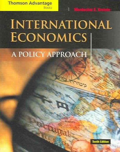 Cengage Advantage Books: International Economics (with InfoTrac) 10th edition 9780324259711 by Kreinin, Max