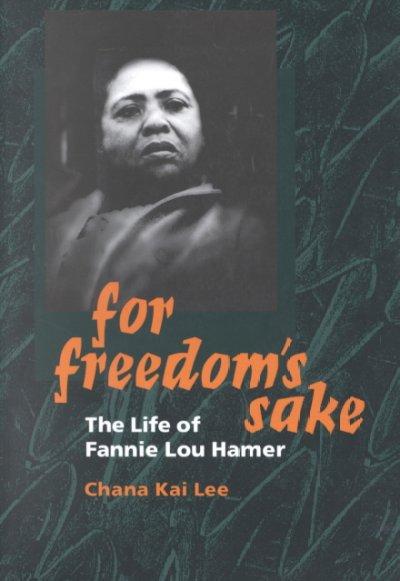 For Freedom's Sake 9780252069369 by Lee, Chana