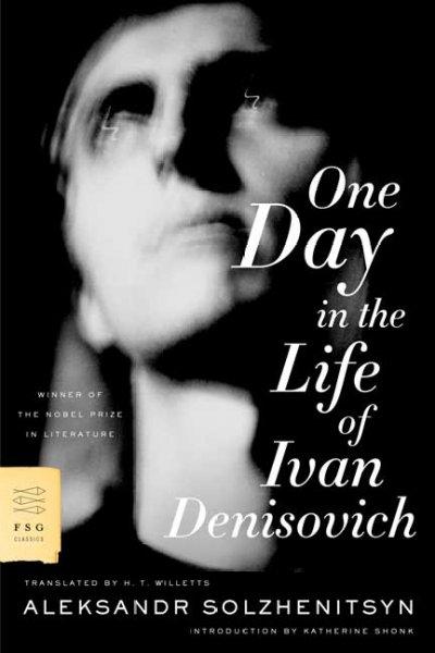 One Day in the Life of Ivan Denisovich 9780374529529 by Solzhenitsyn, Aleksandr