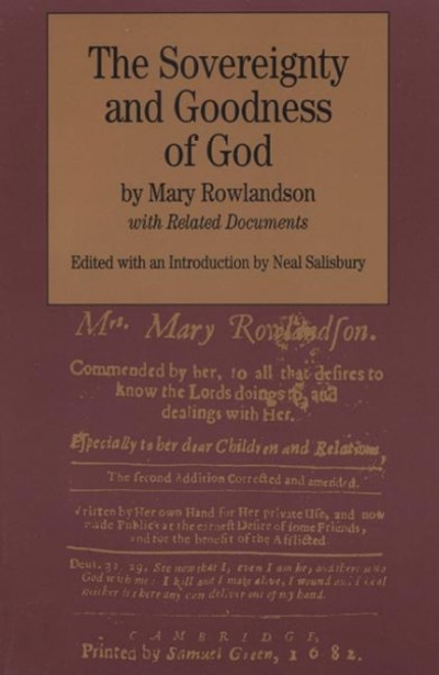The Sovereignty and Goodness of God 1st edition 9780312111519 by Rowlandson, Mary