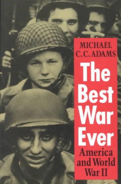 The Best War Ever 9780801846977 by Adams, Michael C. C.