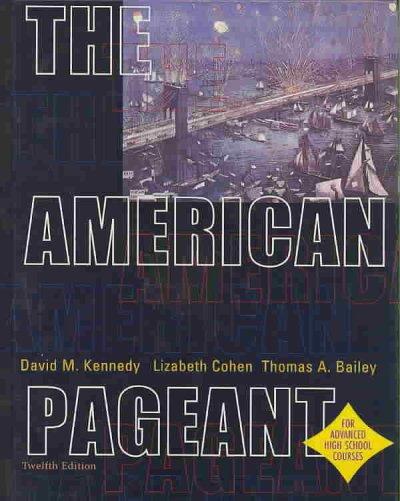 The American Pageant: A History of the Republic