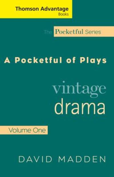 Cengage Advantage Books: A Pocketful of Plays 1st edition 9781413015577 by Madden, David