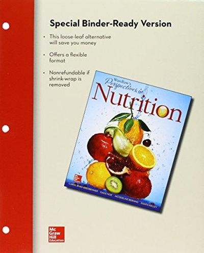 Loose Leaf Version for Perspectives in Nutrition 9th edition 9780077491321 by Byrd-Bredbenner, Carol