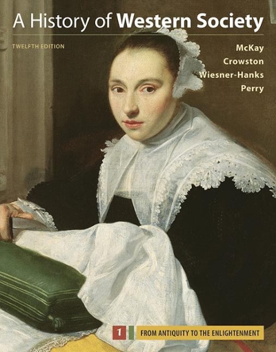A History of Western Society, Volume 1 12th edition 9781319031022 by McKay, John P.