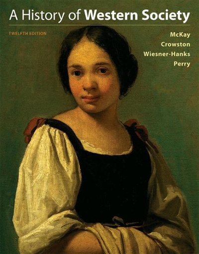 A History of Western Society, Combined Volume 12th edition 9781319031015 by McKay, John P.