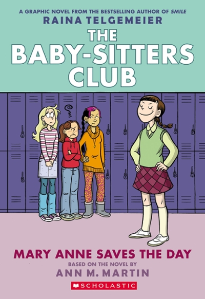 Mary Anne Saves the Day: a Graphic Novel (the Baby-Sitters Club #3) (Revised Edition)