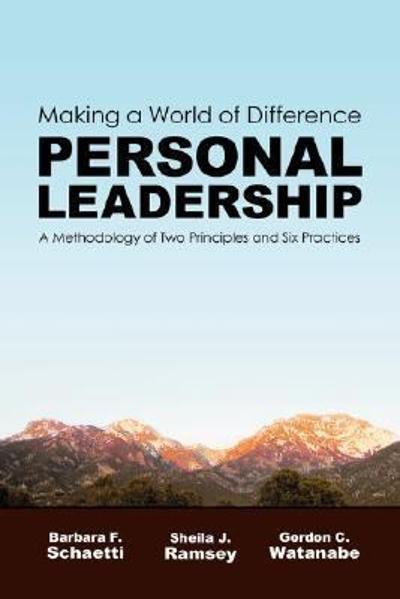 Making a World of Difference. Personal Leadership 9780979716706 by Schaetti, Barbara F.