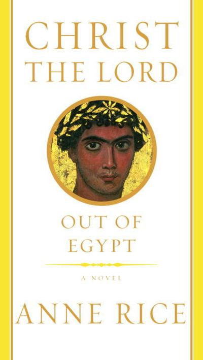 Christ the Lord: Out of Egypt