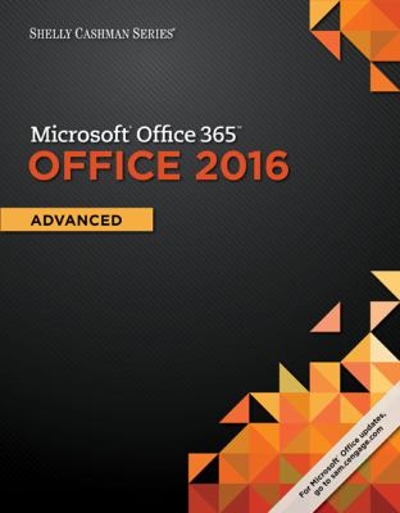 Shelly Cashman Series Microsoft Office 365 & Office 2016