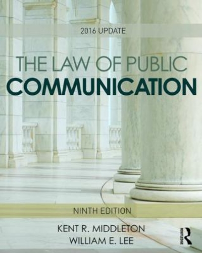 The Law of Public Communication 9th edition 9781138950719 by Middleton, Kent R.