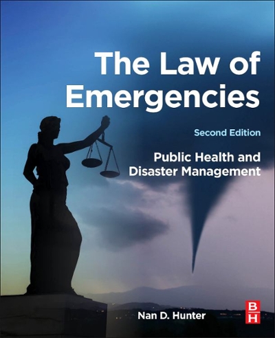 The Law of Emergencies 2nd edition 9780128042755 by Hunter, Nan