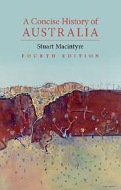 A Concise History of Australia 4th edition 9781107562431 by Macintyre, Stuart