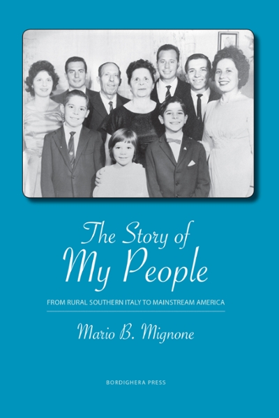 The Story of My People: From Rural Southern Italy to Mainstream America 9781599540894 by Mignone, Mario