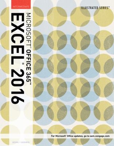 Illustrated Microsoft Office 365 & Excel 2016