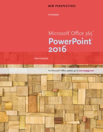 New Perspectives Microsoft Office 365 & PowerPoint 2016