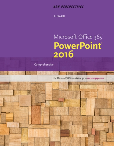 New Perspectives Microsoft Office 365 & PowerPoint 2016
