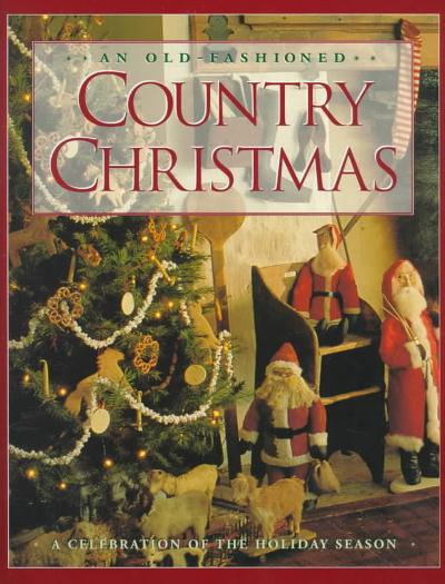An Old-Fashioned Country Christmas 9780783552835 by