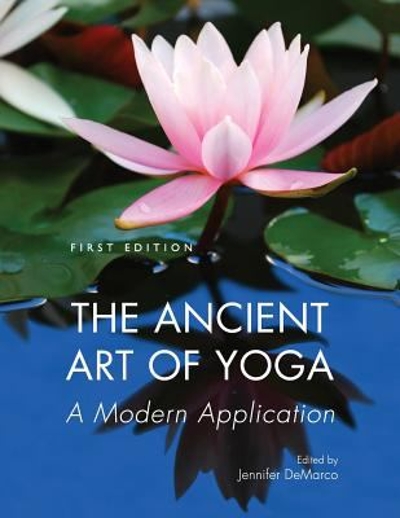 The Ancient Art of Yoga 9781516500123 by DeMarco, Jennifer