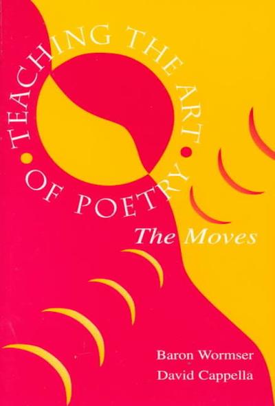 Teaching the Art of Poetry 1st edition 9780805833379 by Wormser, Baron