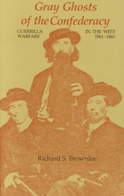 Gray Ghosts of the Confederacy