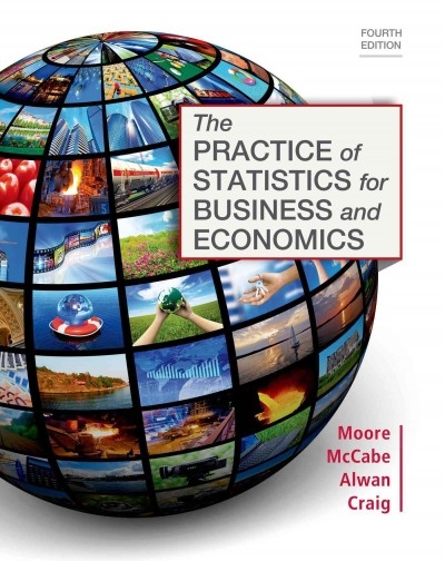 The Practice of Statistics for Business and Economics 4th edition 9781464125645 by Alwan, Layth C.