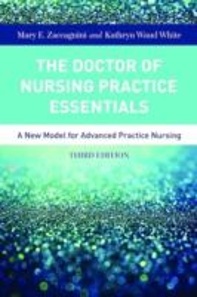The Doctor of Nursing Practice Essentials
