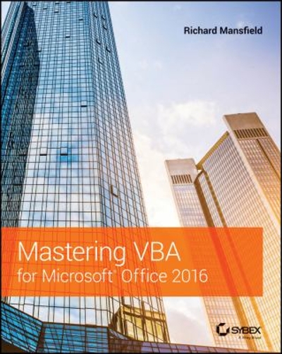 Mastering VBA for Microsoft Office 2016 3rd edition 9781119225386 by Mansfield, Richard